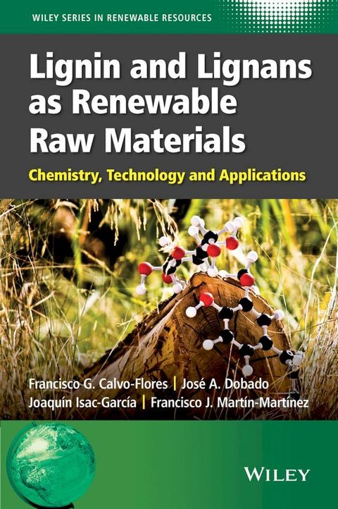 Lignin and Lignans as Renewable Raw Materials(Kobo/電子書)