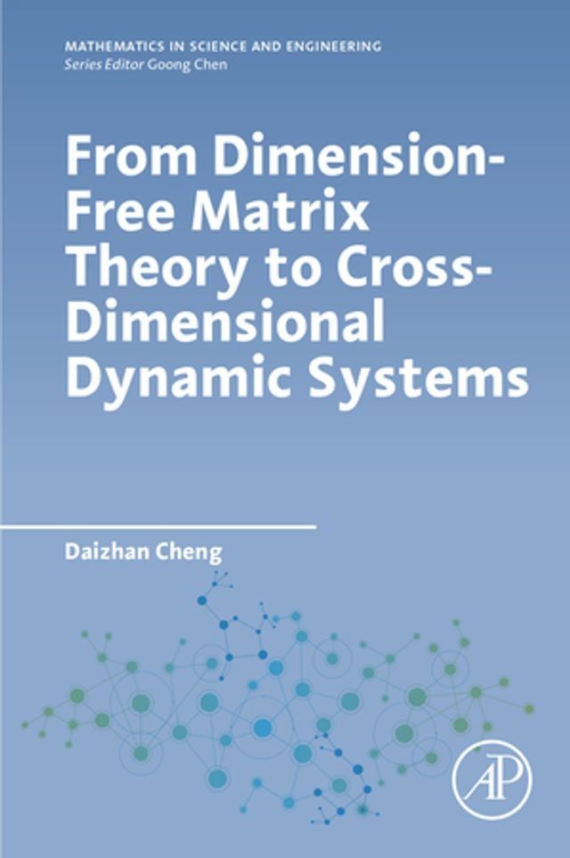  From Dimension-Free Matrix Theory to Cross-Dimensional Dynamic Systems(Kobo/電子書)