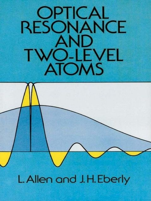 Optical Resonance and Two-Level Atoms(Kobo/電子書)