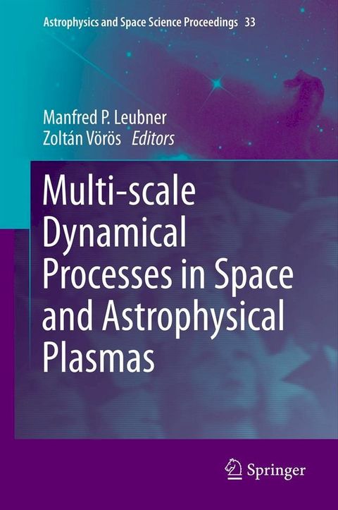 Multi-scale Dynamical Processes in Space and Astrophysical Plasmas(Kobo/電子書)