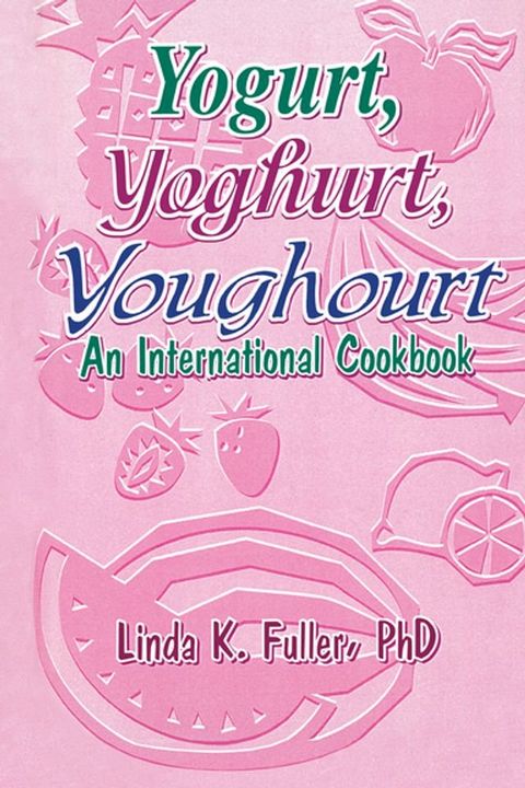 Yogurt, Yoghurt, Youghourt(Kobo/電子書)