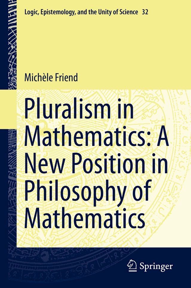  Pluralism in Mathematics: A New Position in Philosophy of Mathematics(Kobo/電子書)