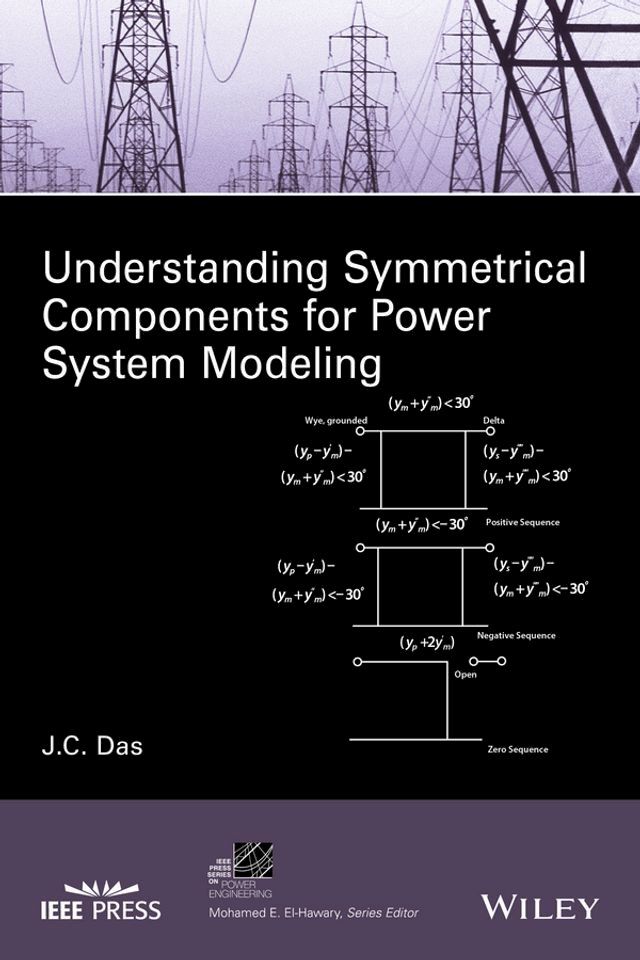  Understanding Symmetrical Components for Power System Modeling(Kobo/電子書)