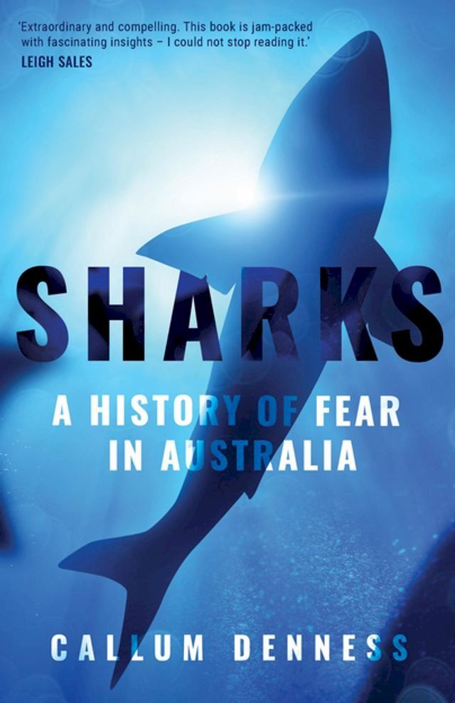  Sharks: A History of Fear in Australia(Kobo/電子書)