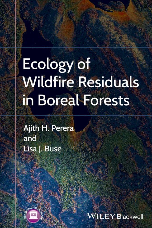  Ecology of Wildfire Residuals in Boreal Forests(Kobo/電子書)