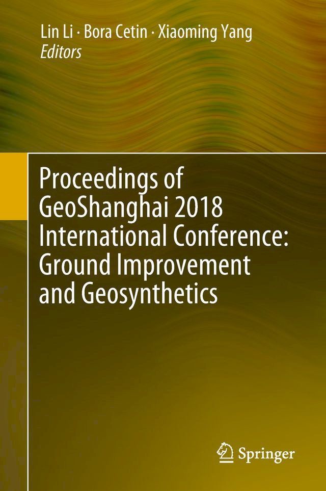  Proceedings of GeoShanghai 2018 International Conference: Ground Improvement and Geosynthetics(Kobo/電子書)