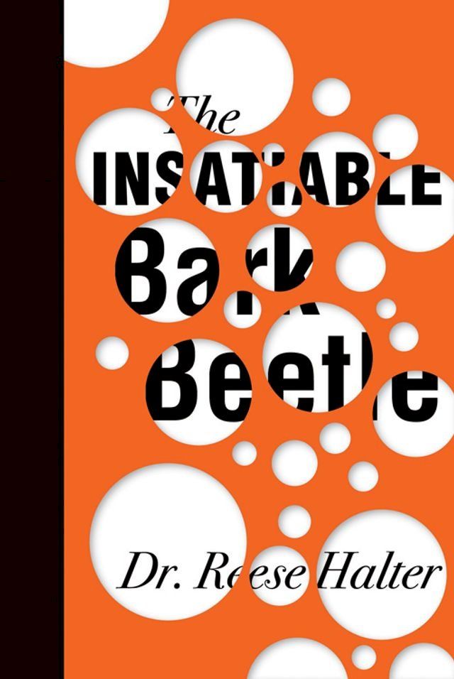  The Insatiable Bark Beetle(Kobo/電子書)