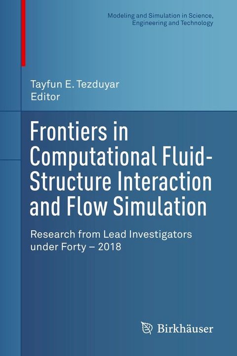 Frontiers in Computational Fluid-Structure Interaction and Flow Simulation(Kobo/電子書)