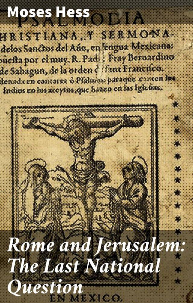  Rome and Jerusalem: The Last National Question(Kobo/電子書)