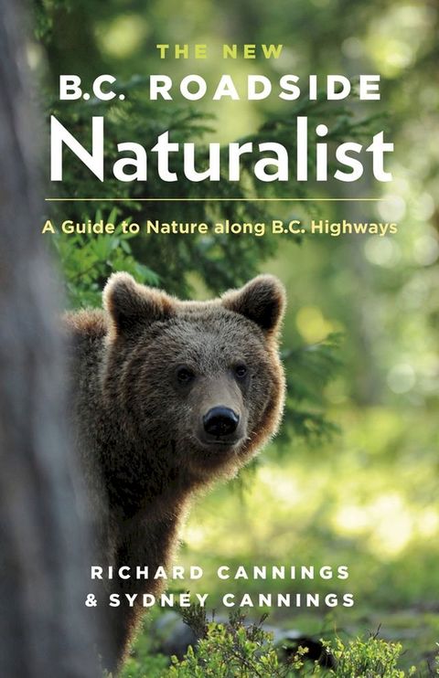 The New B.C. Roadside Naturalist(Kobo/電子書)