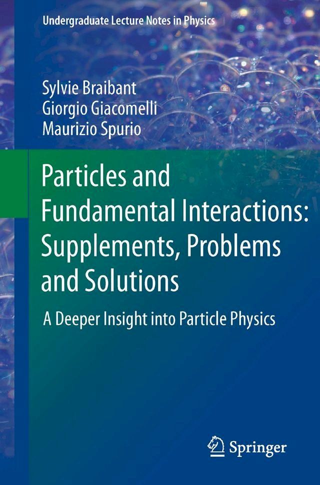  Particles and Fundamental Interactions: Supplements, Problems and Solutions(Kobo/電子書)