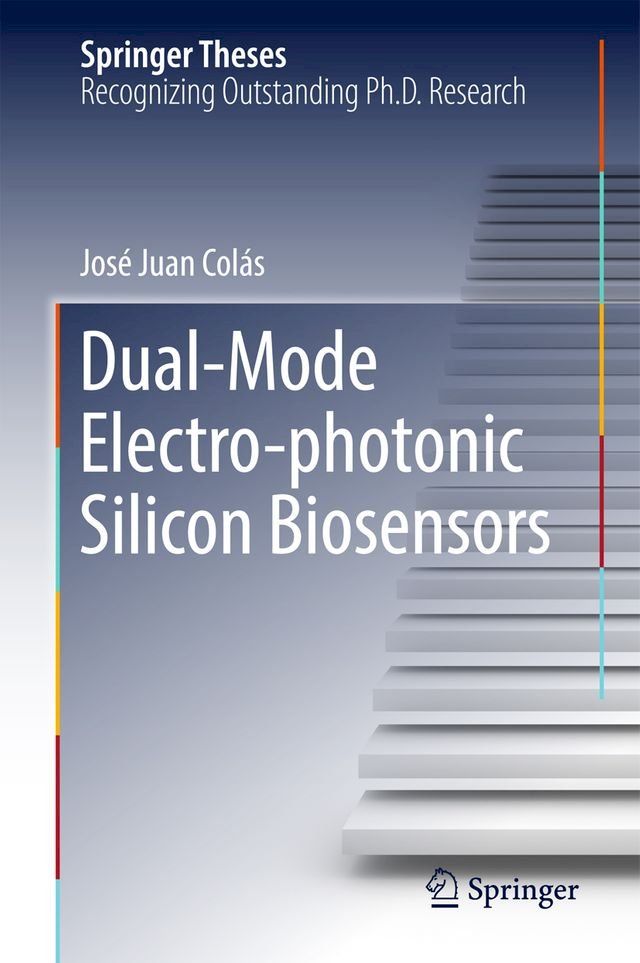  Dual-Mode Electro-photonic Silicon Biosensors(Kobo/電子書)