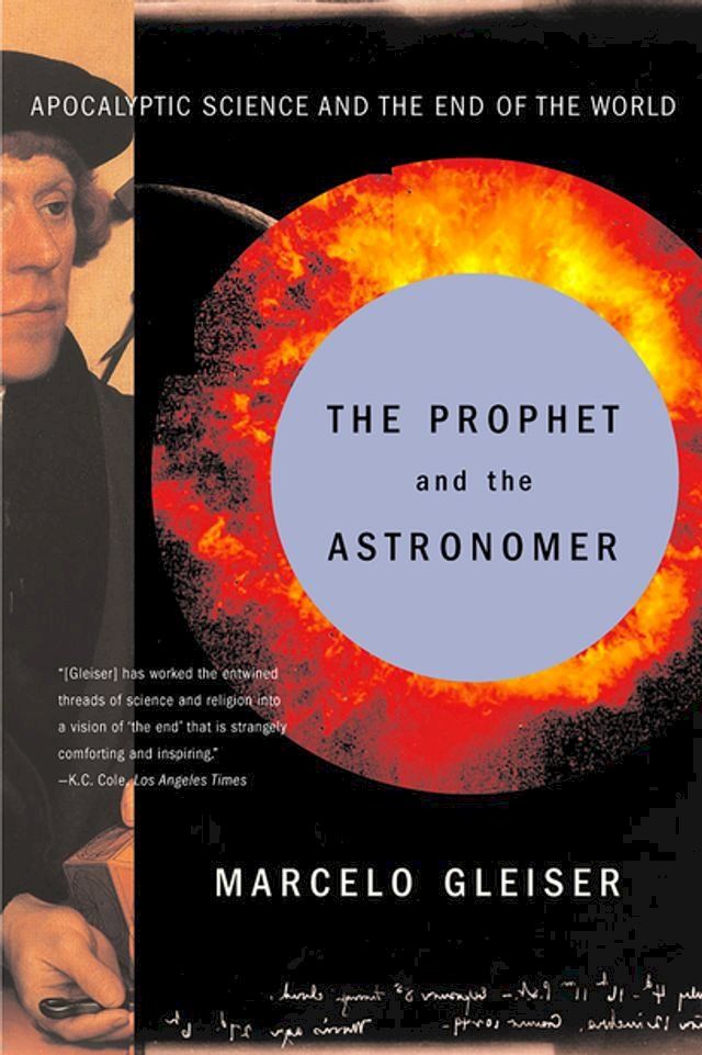  The Prophet and the Astronomer: Apocalyptic Science and the End of the World(Kobo/電子書)