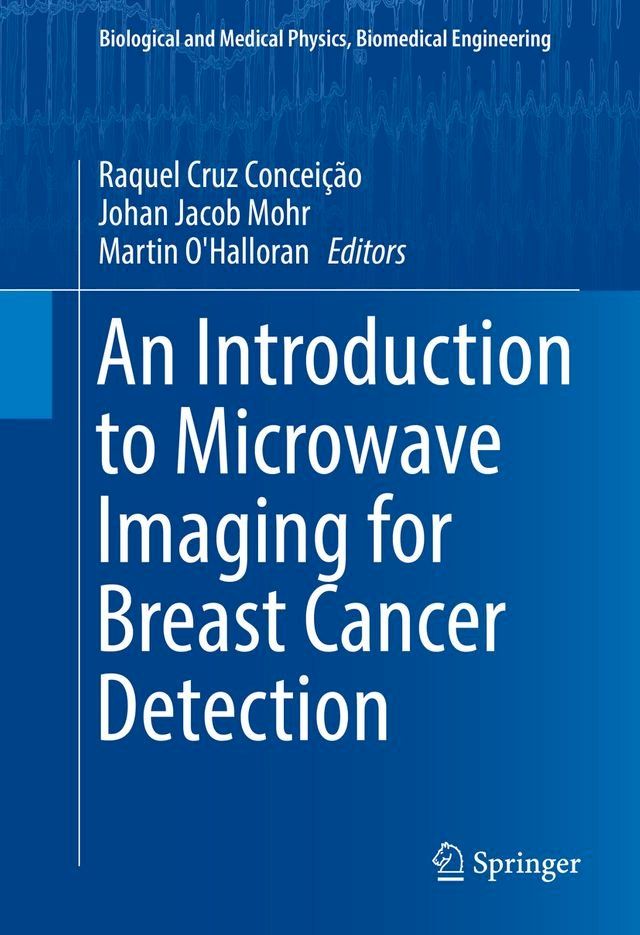  An Introduction to Microwave Imaging for Breast Cancer Detection(Kobo/電子書)