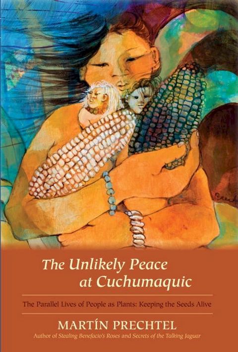 The Unlikely Peace at Cuchumaquic(Kobo/電子書)