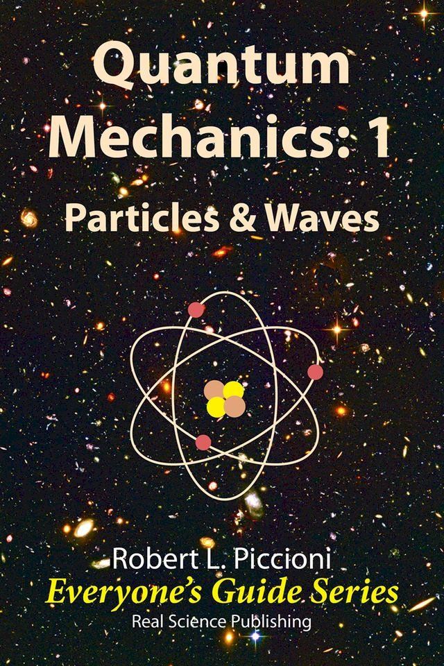  Quantum Mechanics 1: Particles & Waves(Kobo/電子書)