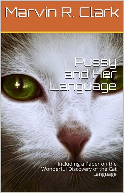 Pussy and Her Language(Kobo/電子書)