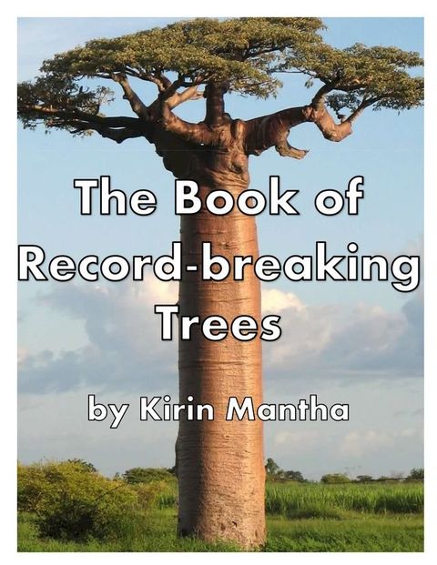 The Book of Record-breaking Trees(Kobo/電子書)