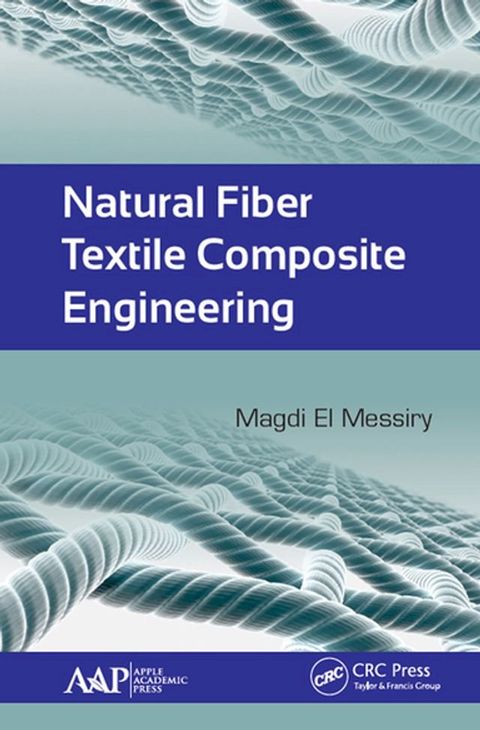 Natural Fiber Textile Composite Engineering(Kobo/電子書)