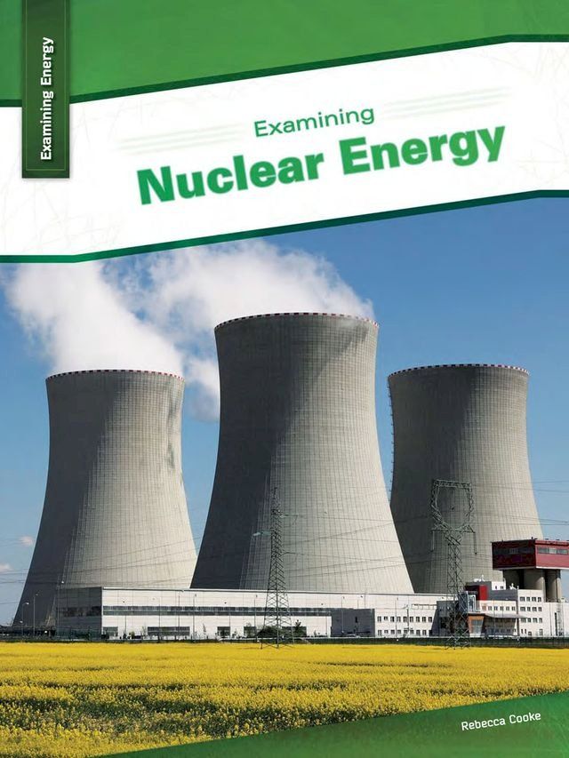  Examining Nuclear Energy(Kobo/電子書)