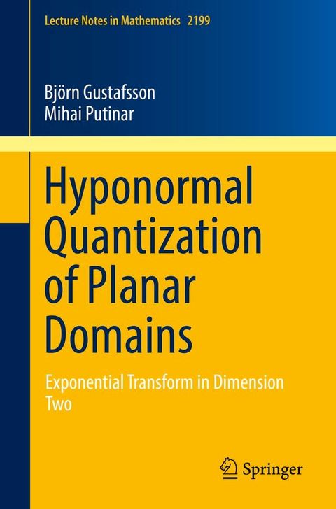 Hyponormal Quantization of Planar Domains(Kobo/電子書)