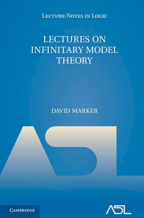 Lectures on Infinitary Model Theory(Kobo/電子書)