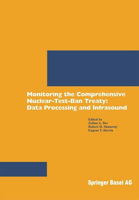 Monitoring the Comprehensive Nuclear-Test-Ban Treaty: Data Processing and Infrasound(Kobo/電子書)