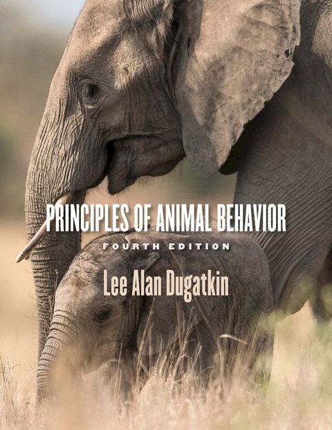 Principles of Animal Behavior, 4th Edition(Kobo/電子書)