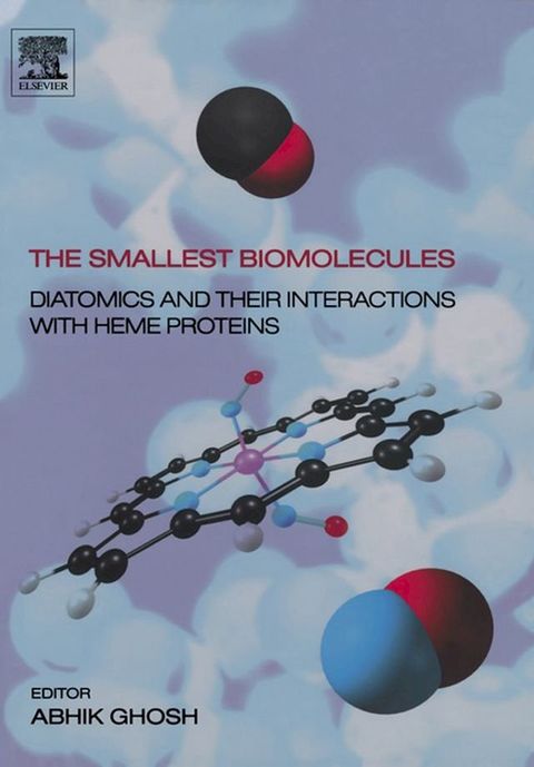 The Smallest Biomolecules: Diatomics and their Interactions with Heme Proteins(Kobo/電子書)