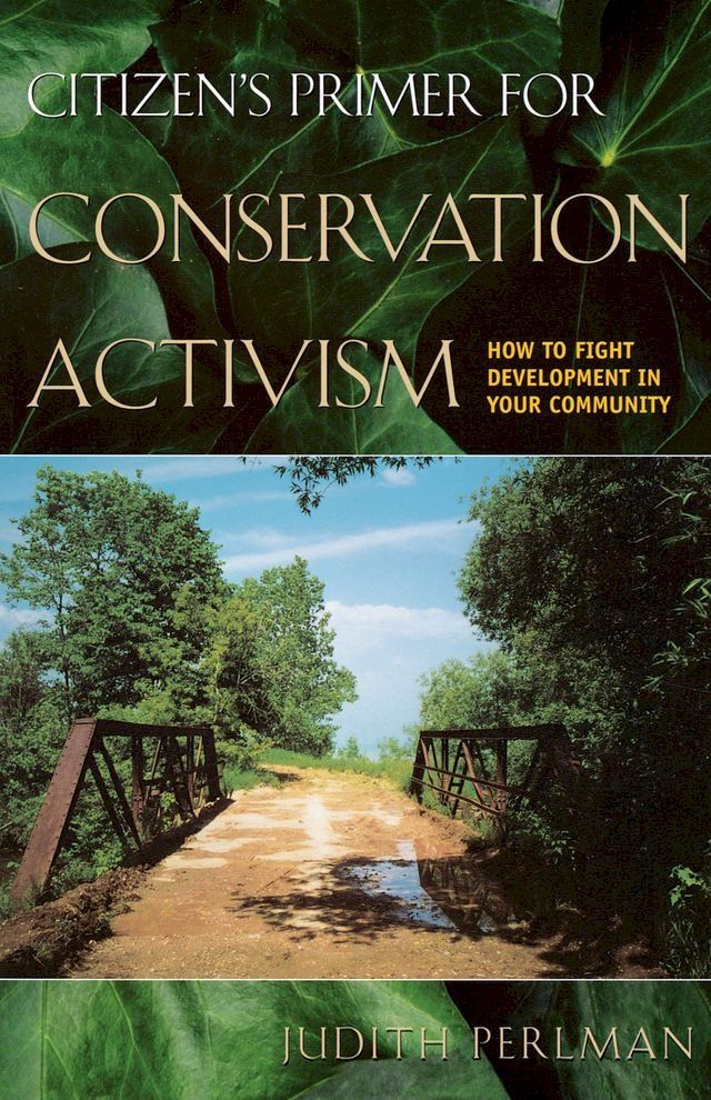  Citizen's Primer for Conservation Activism(Kobo/電子書)