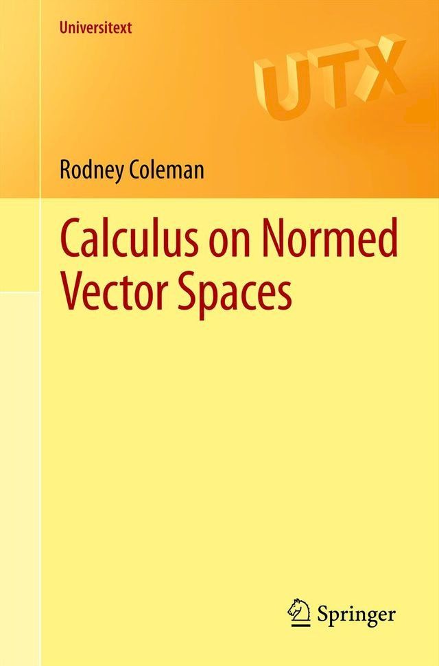  Calculus on Normed Vector Spaces(Kobo/電子書)