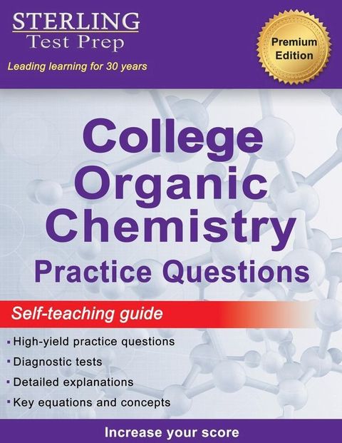 Sterling Test Prep College Organic Chemistry Practice Questions(Kobo/電子書)