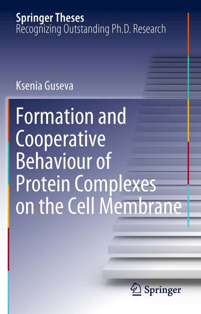  Formation and Cooperative Behaviour of Protein Complexes on the Cell Membrane(Kobo/電子書)