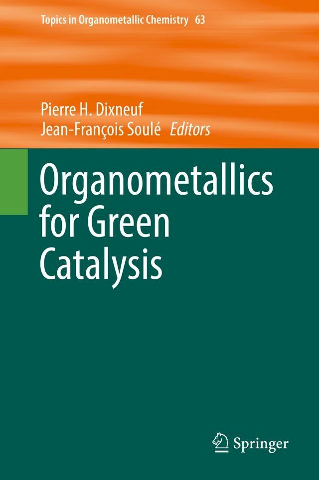  Organometallics for Green Catalysis(Kobo/電子書)