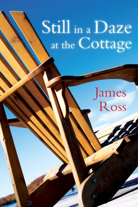 Still in a Daze at the Cottage(Kobo/電子書)