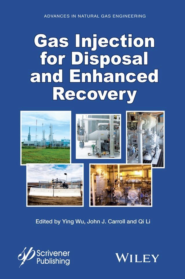  Gas Injection for Disposal and Enhanced Recovery(Kobo/電子書)