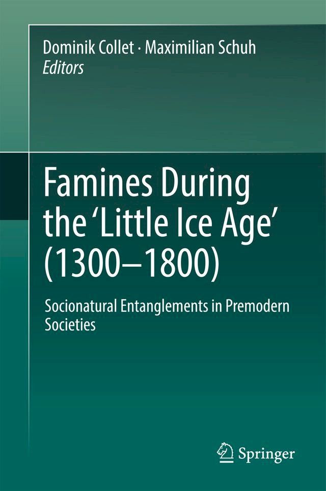  Famines During the ʻLittle Ice Ageʼ (1300-1800)(Kobo/電子書)