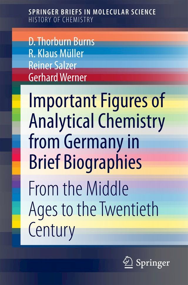  Important Figures of Analytical Chemistry from Germany in Brief Biographies(Kobo/電子書)