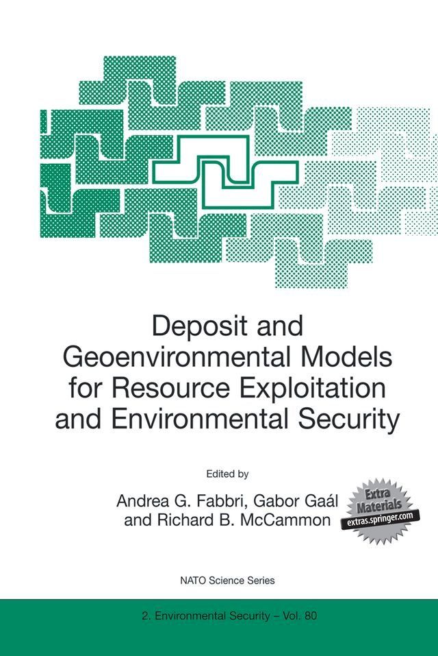  Deposit and Geoenvironmental Models for Resource Exploitation and Environmental Security(Kobo/電子書)