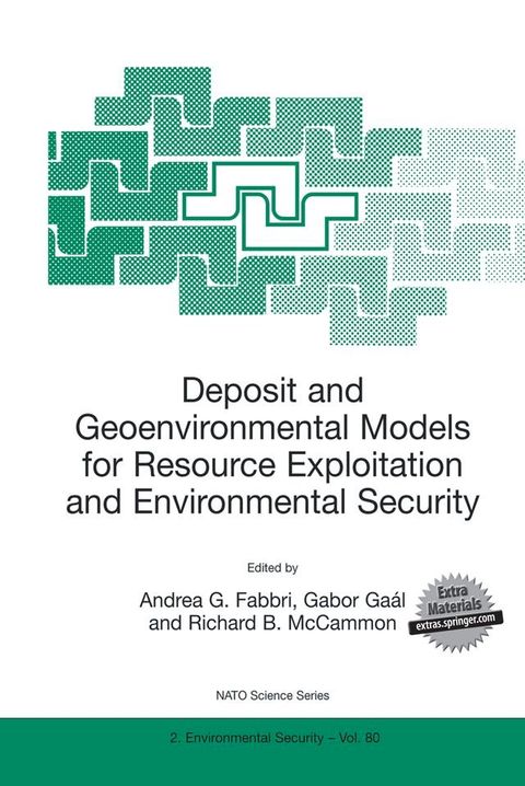 Deposit and Geoenvironmental Models for Resource Exploitation and Environmental Security(Kobo/電子書)