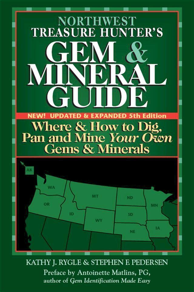  Northwest Treasure Hunter's Gem and Mineral Guide (5th Edition)(Kobo/電子書)