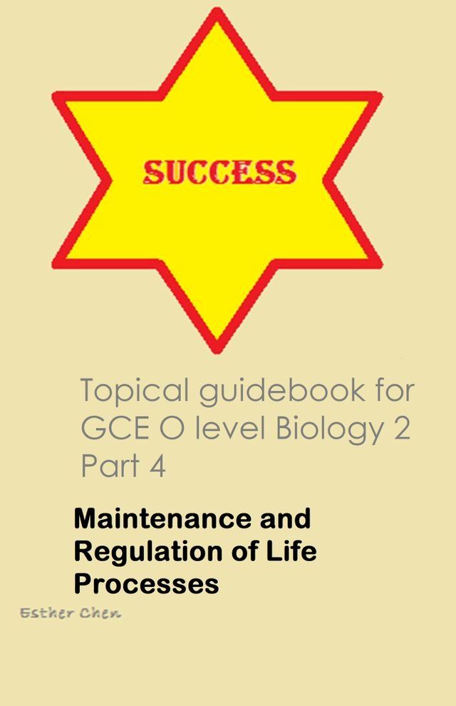  Topical Guidebook For GCE O Level Biology 2 Part 4(Kobo/電子書)