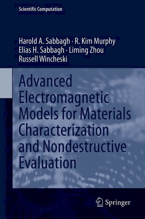 Advanced Electromagnetic Models for Materials Characterization and Nondestructive Evaluation(Kobo/電子書)