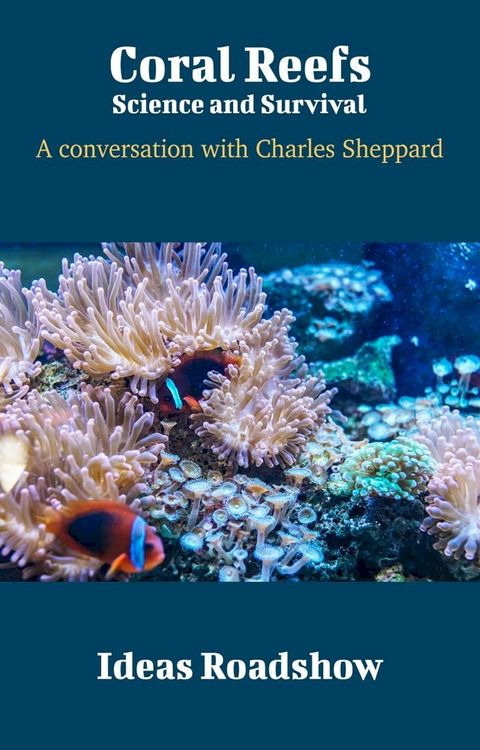 Coral Reefs: Science and Survival(Kobo/電子書)