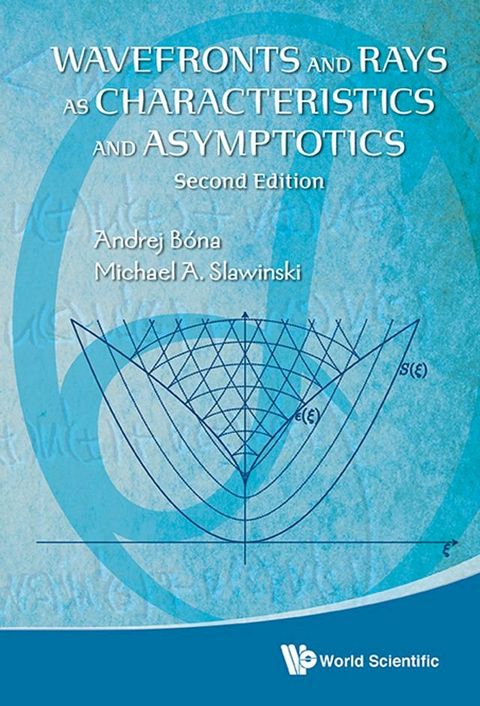 Wavefronts And Rays As Characteristics And Asymptotics (2nd Edition)(Kobo/電子書)