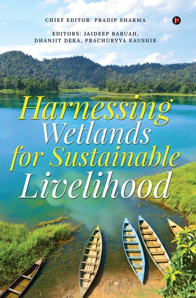  Harnessing Wetlands for Sustainable Livelihood(Kobo/電子書)