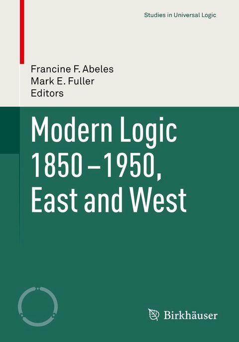 Modern Logic 1850-1950, East and West(Kobo/電子書)