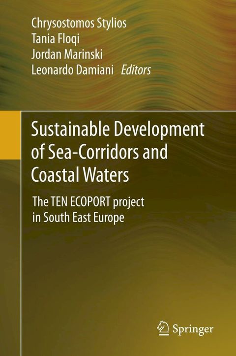 Sustainable Development of Sea-Corridors and Coastal Waters(Kobo/電子書)