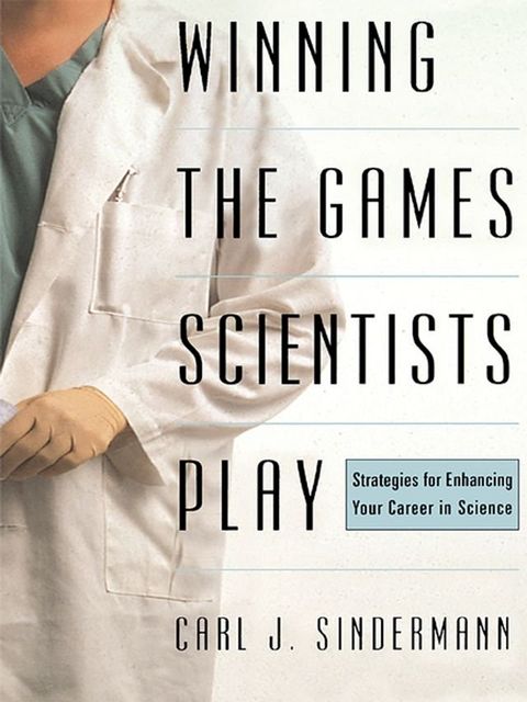 Winning The Game Scientists Play(Kobo/電子書)