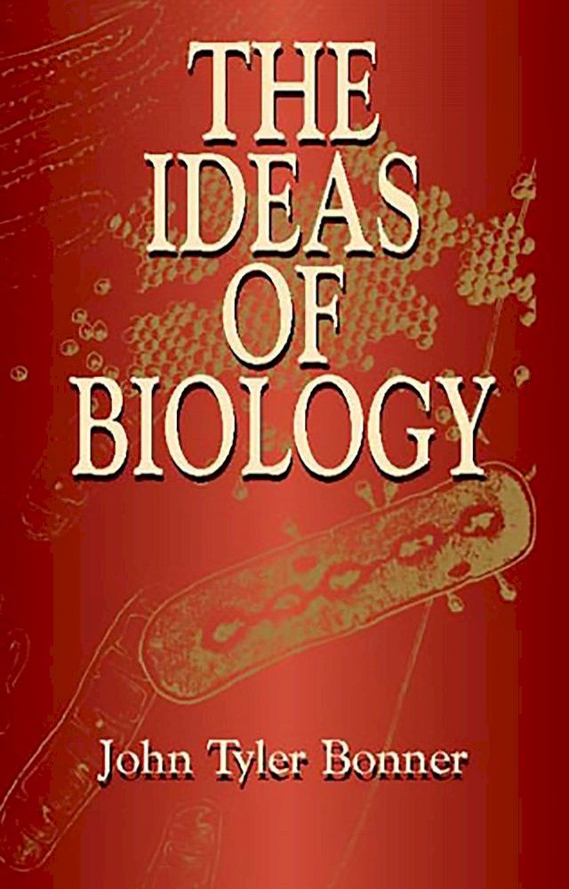  The Ideas of Biology(Kobo/電子書)